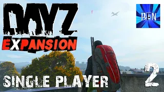 DayZ Expansion - Single Player Ep.2