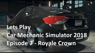 Car Mechanic Simulator 2018 Story Orders - Episode 7 Royale Crown