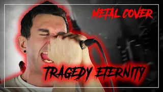 MYTH & ROID - TRAGEDY:ETERNITY [Metal Cover]