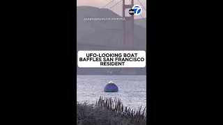 UFO-like boat baffles San Francisco residents