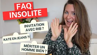 FAQ Politesse : Invitation avec RIB ? Kate en jeans ?! Mériter un homme bien ?