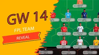 FPL GW14 TEAM SELECTION | ALONSO A GOOD OPTION? | TOP 30K | FANTASY PREMIER LEAGUE 2021/22 TIPS