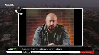 Jacques Broodryk weighs in on the latest farm murder statistics