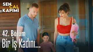 Gerçek bir iş kadını... - Sen Çal Kapımı 42. Bölüm