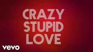 My Crazy Girlfriend - Crazy Stupid Love (Lyric Video)