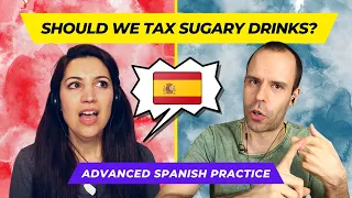 Debate: Should we tax sugary drinks? - Advanced Spanish