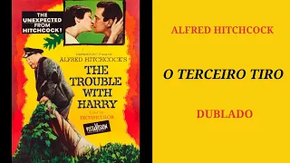 O Terceiro Tiro (1955), de Alfred Hitchcock, filme completo em HD e dublado em português