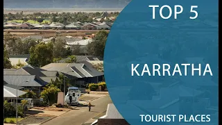 Top 5 Best Tourist Places to Visit in Karratha, Western Australia | Australia - English