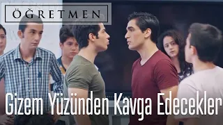 Gizem yüzünden kavga edeceklerdi - Öğretmen