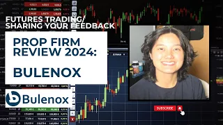 Reviewing Bulenox, a Futures Trading Prop Firm | Suggestions for Improvement 2024