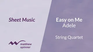 Adele - Easy on Me - String Quartet 🎼 Sheet Music