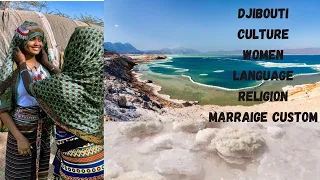 Djibouti | Everything You Need To Know About The Country,Women,Marraige