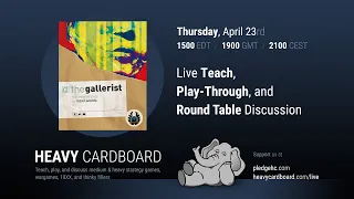 The Gallerist Solo Teaching, Play-through, & Round table by Heavy Cardboard