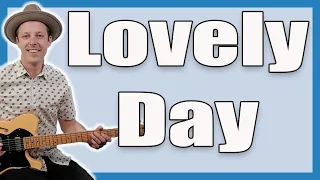 Bill Withers Lovely Day Guitar Lesson