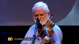 Croíadh's Christening - John Sheahan – 80th Birthday Concert Celebration