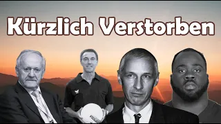 Trauer um Prominente, die vor kurzem verstorben sind.