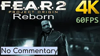 (4K/60) Fear 2: Reborn | Difficulty: Hard(Max) | Full Game Playthrough [No Commentary]