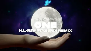 Axel Johansson - One (Mularski & ProceSpike Remix)