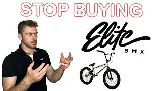 Stop Buying ELITE BMX Bikes