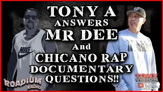 AMERICAN CHOLO ASKS TONY A ABOUT MR DEE AND THE CHICANO RAP DOCUMENTARY - LIVE ON ROADIUM RADIO