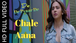 Chale Aana Song | De De Pyaar De I Armaan Malik, Amaal Mallik | Ajay Devgn, Tabu, Rakul Preet