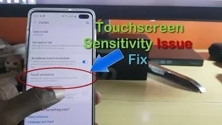 Galaxy S10 Touchscreen Sensitivity Issue Fix
