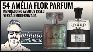 54 Amélia Flor Parfum inspirado no Aventus Creed