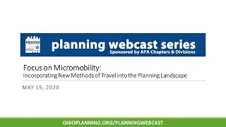 Focus on Micromobility: Incorporating New Methods of Travel into the Planning Landscape