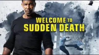 WELCOME TO SUDDEN DEATH NEW ENGLISH MOVIE 2021, Action, Drama   Michael Jai White, Michael Eklund