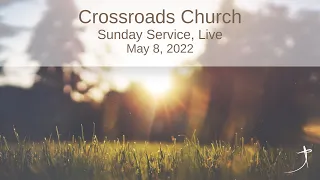 Mothers day Sunday Service | May 8, 2022