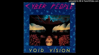 Cyber People - Void Vision  Visitors [Remix by Ben Liebrand]