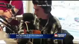 Teenager from Quebec sounds like Elvis