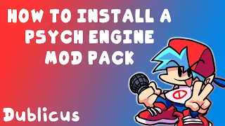 HOW TO INSTALL MOD PACKS ON PSYCH ENGINE