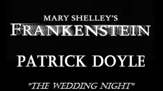 Mary Shelley's Frankenstein - The wedding night - Patrick Doyle