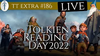 Live: Tolkien Reading Day 2022 | TT Extra 186