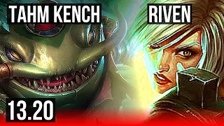 TAHM KENCH vs RIVEN (TOP) | 2.3M mastery, 600+ games, 5/2/5 | EUW Master | 13.20