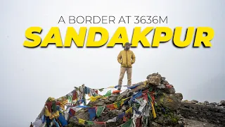 SANDAKPUR | NEPAL - INDIA BORDER AT 3636M | ILAM | PART III |  S02E03