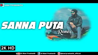 Sanna Puta Remix |DJ Mani Prashanth| |Arfaz Ullal | 2K HD