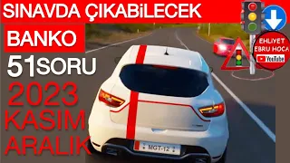 HAZIRSAK BAŞLIYORUZ/ 2023 KASIM ARALIK EHLİYET SORULARI/ 2023 KASIM ARALIK EHLİYET SINAVI / EHLİYET