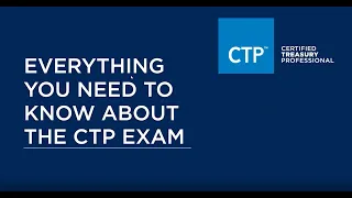 Everything You Need to Know About the CTP Exam