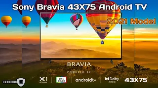 SONY 43X75 ANDROID TV UNBOXING