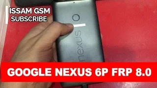 Google Nexus 6P (Huawei) How bypass frp Android Oreo 8.0