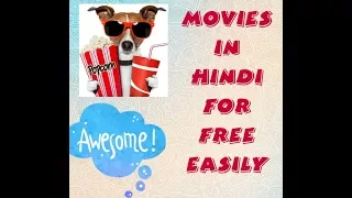 How to download full movie  in hindi  for free