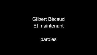 Gilbert Bécaud-Et maintenant-paroles