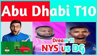 Abu Dhabi T10 | NYS vs DG Dream 11 Prediction | NYS vs DG Dream 11 Team | NYS vs DG Dream 11