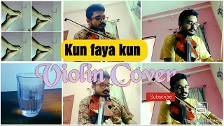 Kun Faaya Kun | A.R. Rahman, Mohit Chauhan| Violin cover