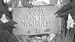 Gravity Falls: Deep Woods - Quest for the Northwest [1/2]