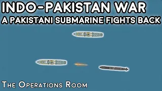 Indo-Pakistan War 71 - A Pakistani Submarine Fights Back