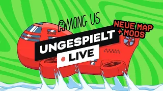 AMONG US mit neuen Mods + #ungeklickt 🔴 LIVE