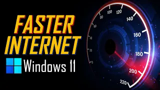 How to Increase Your Internet Speed on Windows 11! (Best Settings)